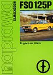 Okładka: Naprawa samochodów FSO 125P