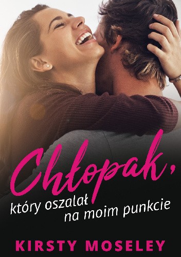 Chłopak, który oszalał na moim punkcie