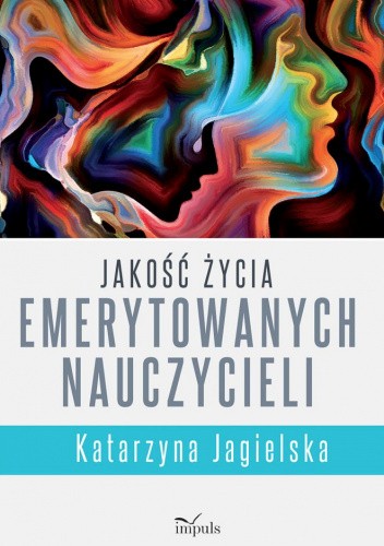 Jakość życia emerytowanych nauczycieli