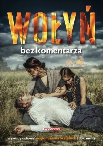WOŁYŃ bez komentarza