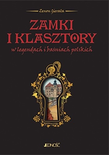 Zamki i klasztory w legendach i baśniach polskich