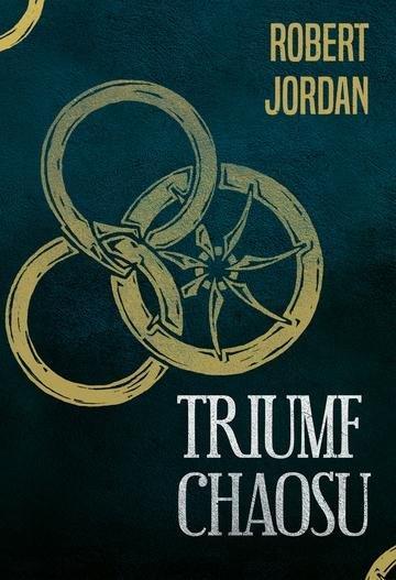 Okładka: Triumf chaosu. Koło czasu. Tom 6