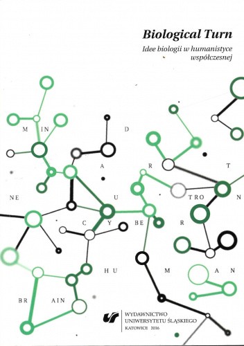 Biological Turn. Idee biologii w humanistyce współczesnej