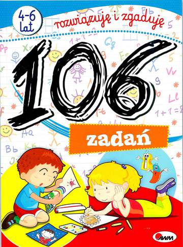 106 zadań rozwiązuję i zagaduję 4-6 lat