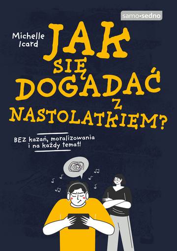 Jak się dogadać z nastolatkiem? wyd. 2