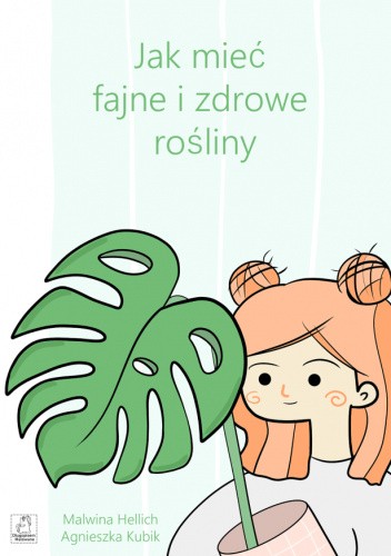 Jak mieć fajne i zdrowe rośliny