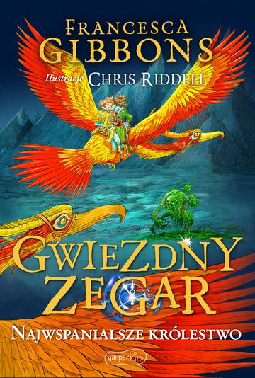 Najwspanialsze królestwo. Gwiezdny zegar. Tom 3