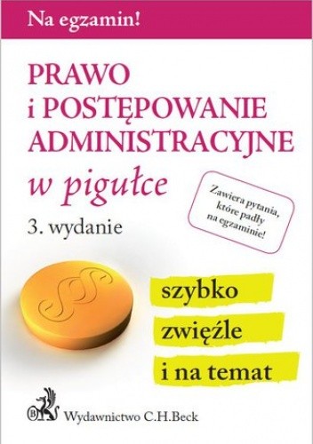 Prawo i postępowanie administracyjne w pigułce. Wydanie 3