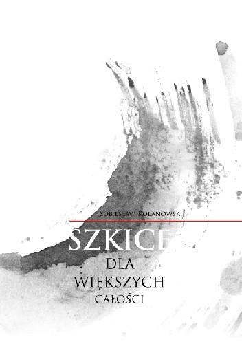 Szkice dla większych całości