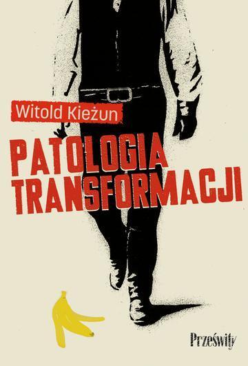Patologia transformacji wyd. 3