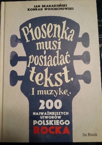 Piosenka musi posiadać tekst. I muzykę.