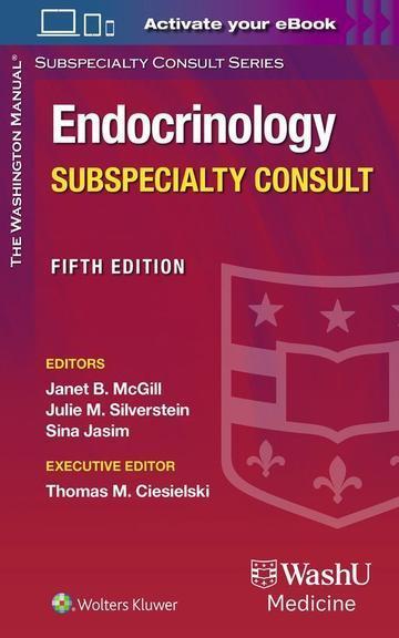 The Washington Manual Endocrinology Subspecialty Consult