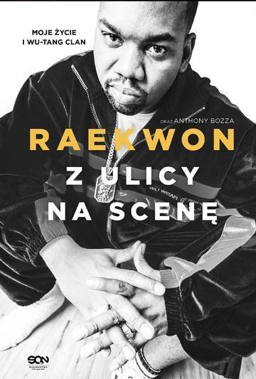 Okładka: Z ulicy na scenę. Moje życie i Wu-Tang Clan