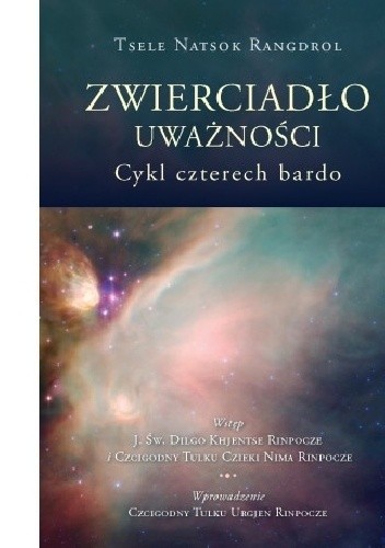 Zwierciadło uważności. Cykl czterech bardo