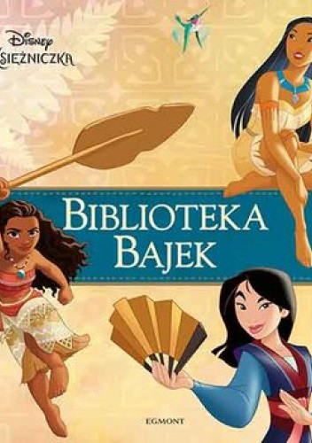 Disney Księżniczka. Biblioteka Bajek
