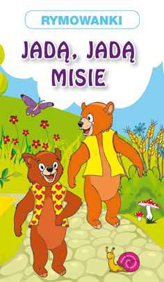Jadą jadą misi rymowanki