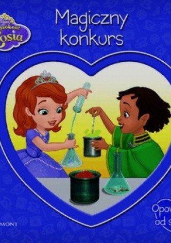 Jej Wysokość Zosia Magiczny konkurs Opowieści od serca