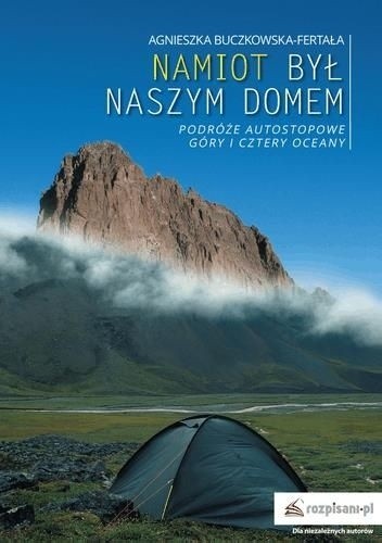 Namiot był naszym domem