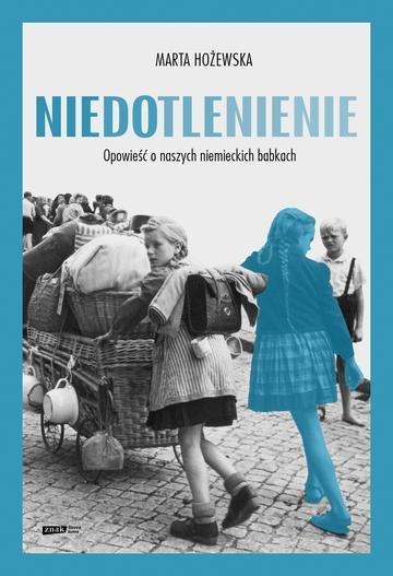 Okładka: Niedotlenienie. Opowieść o naszych niemieckich babkach
