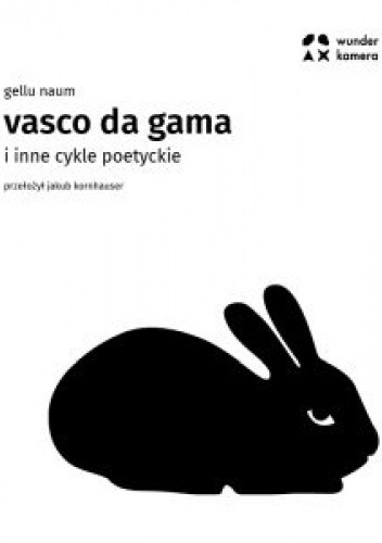 Vasco Da Gama i inne cykle poetyckie