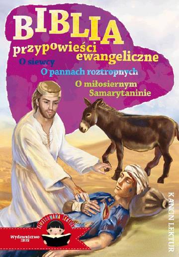 Biblia. Przypowieści ewangeliczne. Ilustrowana lektura