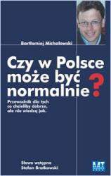 Czy w Polsce może być normalnie ?