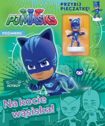 Na kocie wąsiska pjmasks pidżamersi