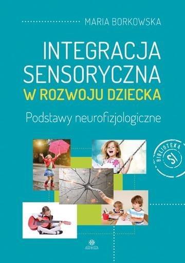 Okładka: Integracja sensoryczna w rozwoju dziecka