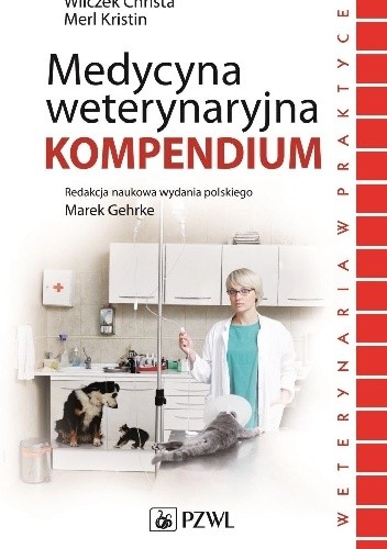 Medycyna weterynaryjna. Kompendium