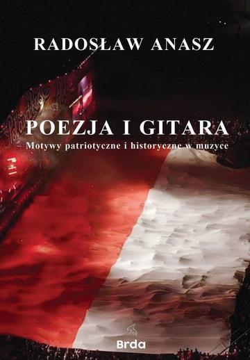 Poezja i gitara. Motywy patriotyczne i historyczne w muzyce