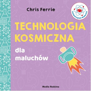 Technologia kosmiczna dla maluchów