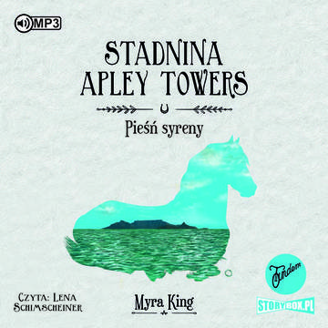 CD MP3 Pieśń syreny. Stadnina Apley Towers. Tom 3