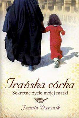 Irańska córka sekretne życie mojej matki