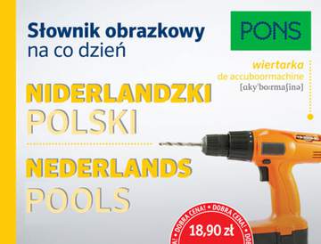 Słownik obrazkowy na co dzień niderlandzko-polski, polsko niderlandzki PONS 1 500 haseł i zwrotów