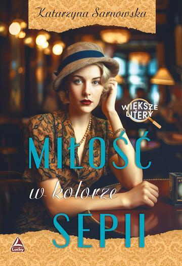 Miłość w kolorze sepii. Większe litery