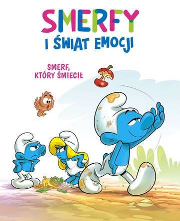 Smerf, który śmiecił. Smerfy i świat emocji