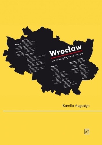 Wrocław. Literacka geografia miasta.