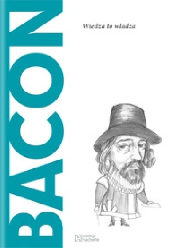 Bacon. Wiedza to władza