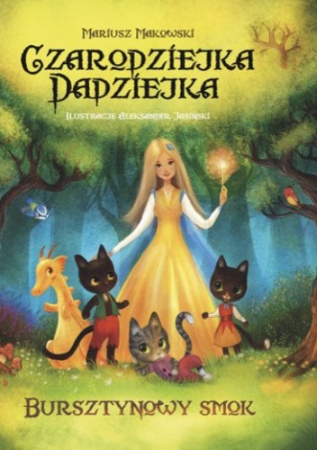 Czarodziejka Dadziejka - Bursztynowy smok