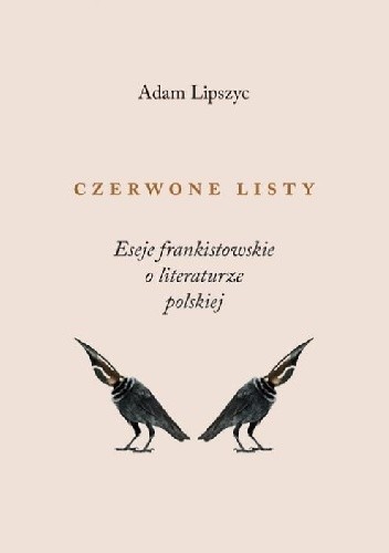 Czerwone listy Eseje frankistowskie o literaturze polskiej