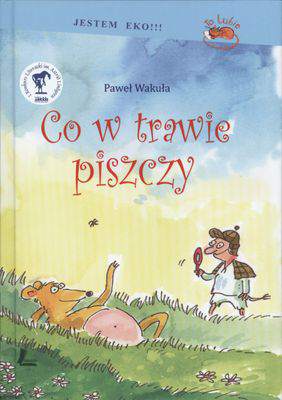 Co w trawie piszczy wyd. 2