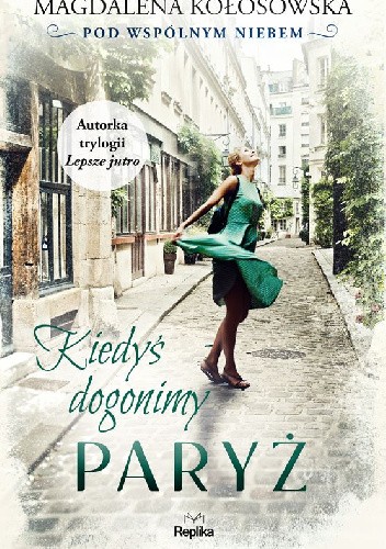 Kiedyś dogonimy Paryż