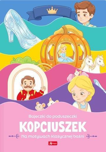 Okładka: Kopciuszek. Bajeczki do poduszki