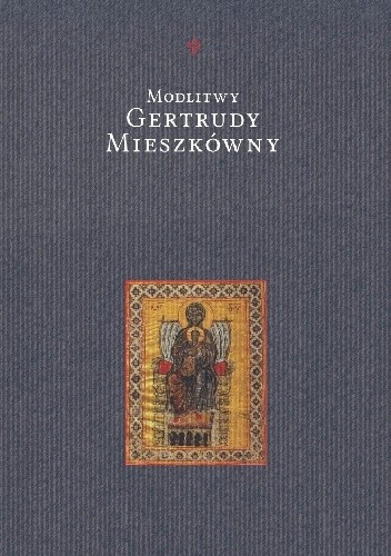 Modlitwy Gertrudy Mieszkówny