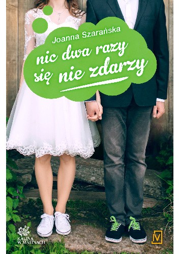 Nic dwa razy się nie zdarzy