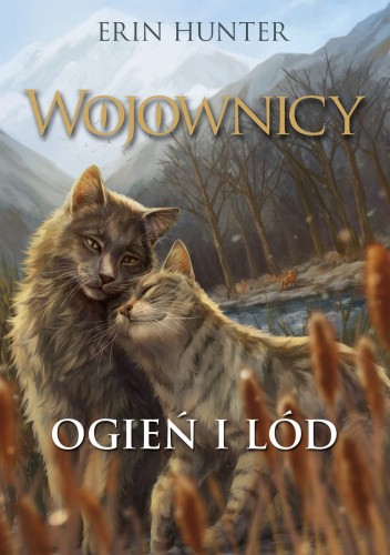 Wojownicy. Ogień i lód. Wersja ilustrowana.
