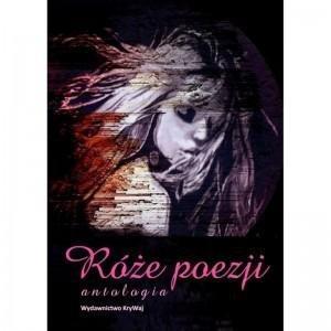 Okładka: Róże poezji. Antologia