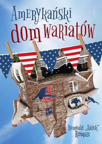 Amerykański dom wariatów