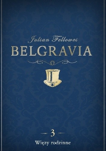 Belgravia. Więzy rodzinne