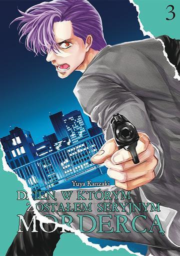 Dzień, w którym zostałem seryjnym mordercą. Tom 3